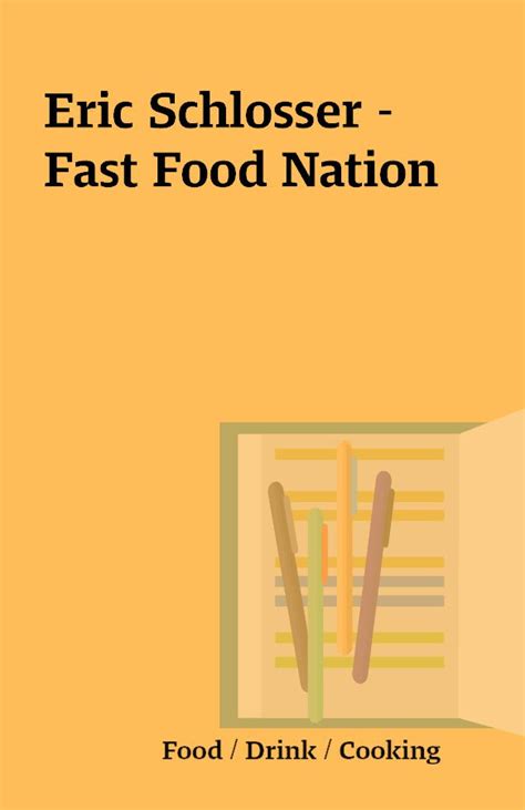 Eric Schlosser Fast Food Nation Shareknowledge Central