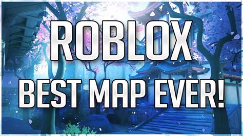 Guide To The Best Maps On Roblox