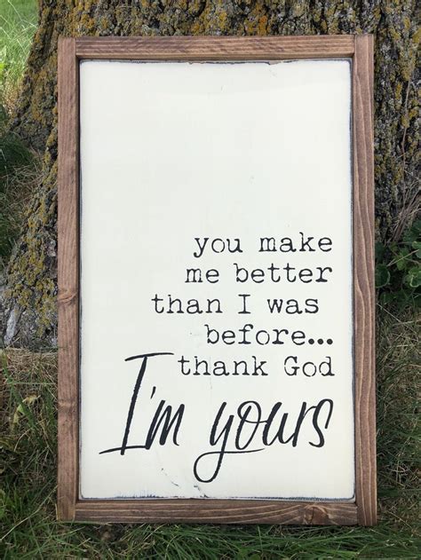 Thank God Im Yours Wood Sign Etsy Wood Signs Sign Quotes Home