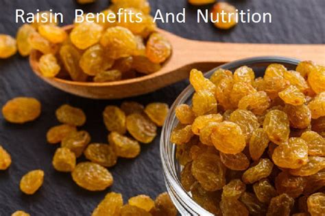 Raisins Benefits And Nutrition