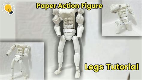 How To Make Paper Action Figure Leg Tutorial Easy Action Figure As