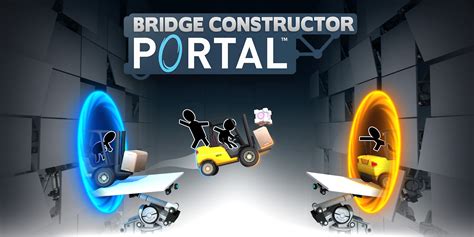 Скачать игру Bridge Constructor Portal на Андроид бесплатно