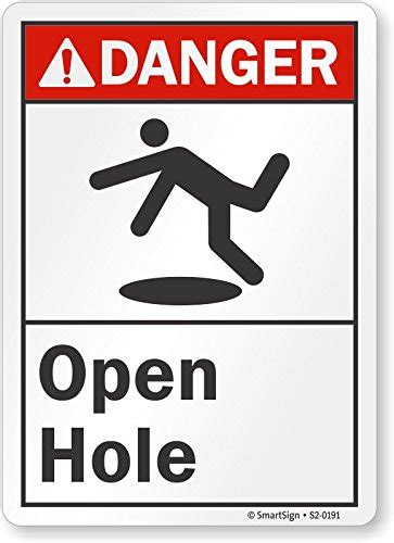 Smartsign Danger Open Hole Sign X Plastic Buy Online At