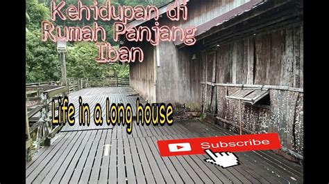 Check spelling or type a new query. Kehidupan Di Rumah Panjang | Life in Iban Long House - YouTube