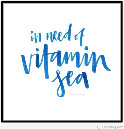 Vitamin Sea Quotes Image Quotes At