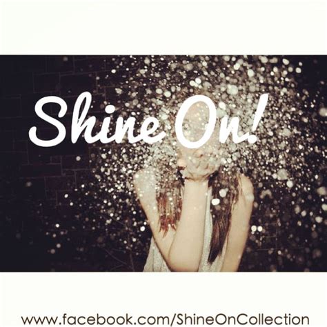 Shine On Collection Pinterest Me Gustas