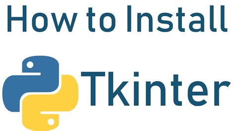 How To Install Tkinter In Python With Example In Windows 10 Dont