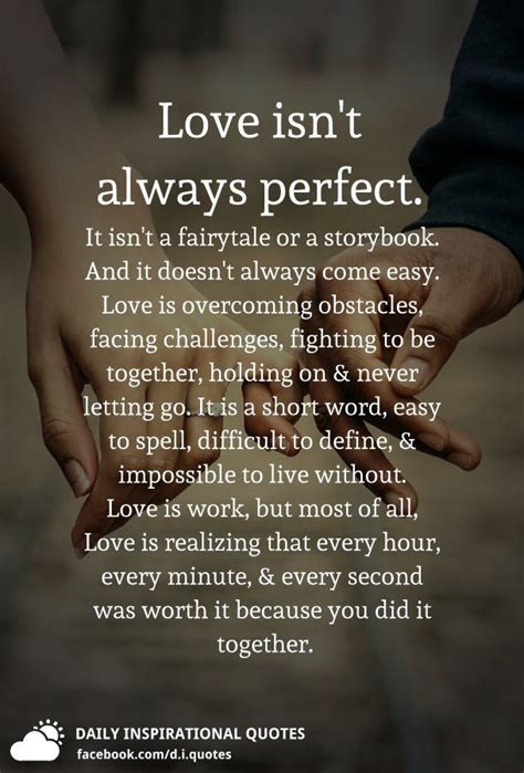 Love Isnt Always Perfect It Isnt A Fairytale Or A Storybook And It