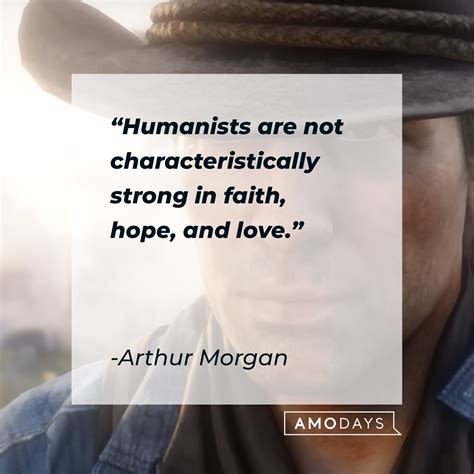 43 Arthur Morgan Quotes Describing A Villains Moral Compass