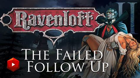 Ravenloft Ii The Failed Follow Up Dandd Walkthroughs Youtube