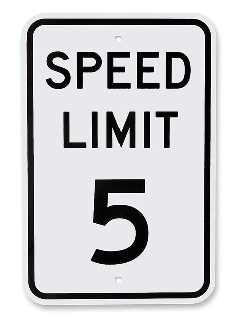 Speed Limit 5 Sign 12 X 18 H 3544 Uline