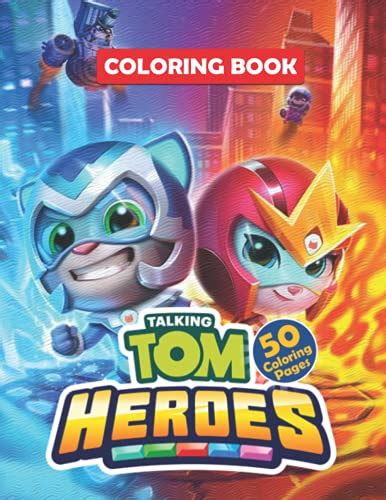 Buy Talking Tom Heroes Coloring Book Adorable Coloring Book With