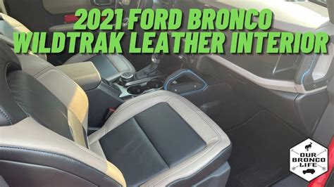 2021 Ford Bronco Wildtrak Interior Tour Leather Our Bronco Life