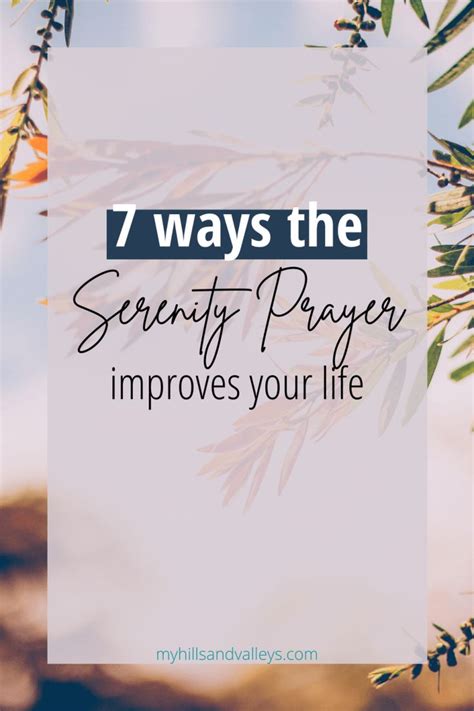 7 Ways The Serenity Prayer Improves Your Life My Hills And Valleys