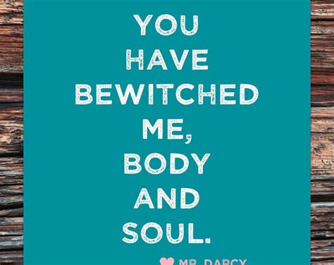 You Have Bewitched Me Body And Soul Mr Darcy Pride Etsy