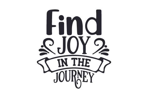 Find Joy In The Journey Svg Cut File By Creative Fabrica Crafts