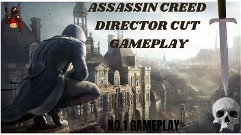 The Best Assassin S Creed Games Assassin Creed Director Cut Assassin S