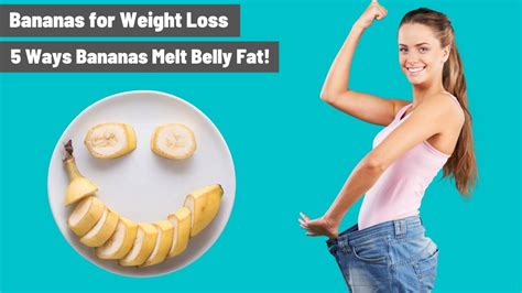 Bananas For Weight Loss 5 Ways Bananas Melt Belly Fat Richved Youtube