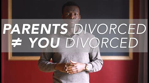 If My Parents Are Divorced Will I Get Divorced Youtube