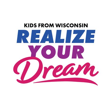 Realize Your Dream With Kids From Wisconsin