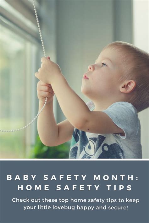 Baby Safety Month Home Safety Tips Home Safety Tips Safety Tips