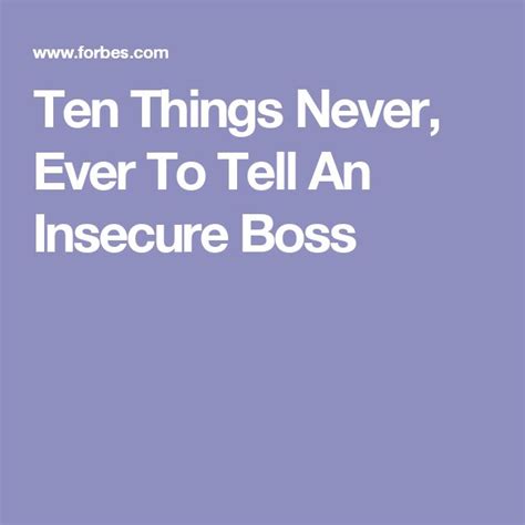 Ten Things Never Ever To Tell An Insecure Boss Insecure To Tell Boss
