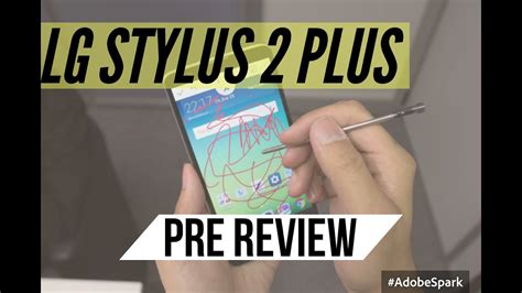 Lg Stylus 2 Plus Review Pre Review Youtube