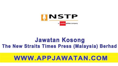 Jawatan Kosong Kerajaan Di The New Straits Times Press Malaysia