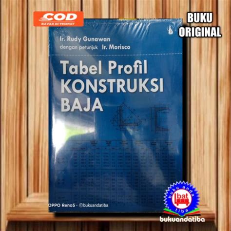 Buku Tabel Profil Konstruksi Baja Rudy Gunawan Lazada Indonesia