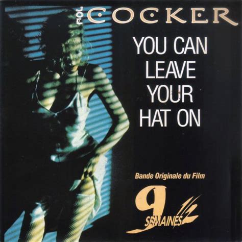 Joe Cocker You Can Leave Your Hat On 105 5 Spreeradio