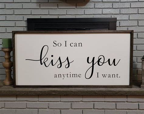 My wife always asks me playfully, why i married her. So I can kiss you anytime I want - bedroom sign - wedding ...