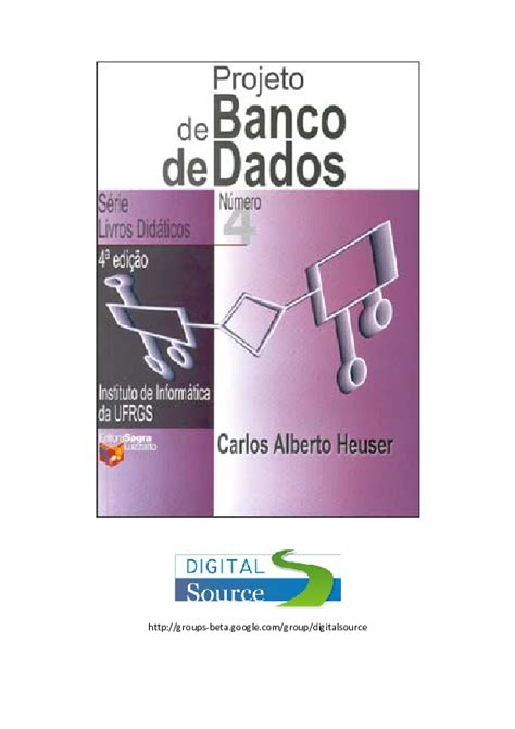 (PDF) [LIVRO] Projeto de Banco de Dados - Carlos Alberto Heuser ...