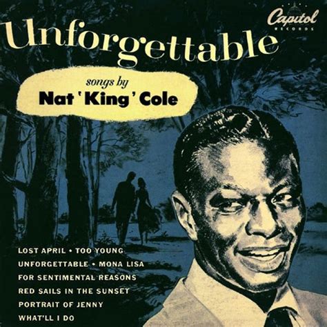 Nat King Cole Unforgettable Lyrics And Tracklist Genius