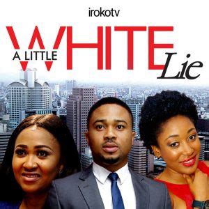 The film premiered in new zealand cinemas on 27 june 2013. A Little White Lie - Nollywood Movie Mp4 3gp Download ...