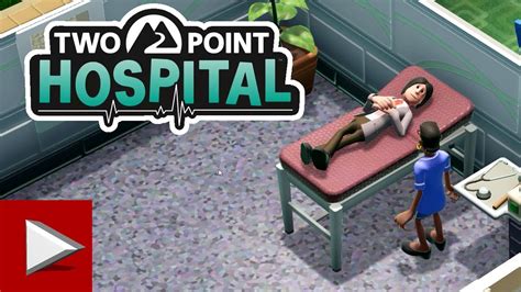 Two Point Hospital Part 2 Three Stars And Expanding The Hospital Hd Gameplay No