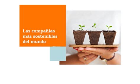 Las 100 Empresas Más Sostenibles Del Mundo Blog Bankinter