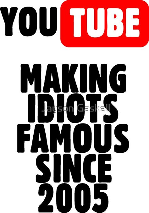 Idiots Of Youtube Stickers By Jayson Gaskell Redbubble