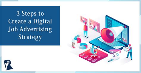 3 Steps To Create A Digital Job Advertising Strategy Laptrinhx News