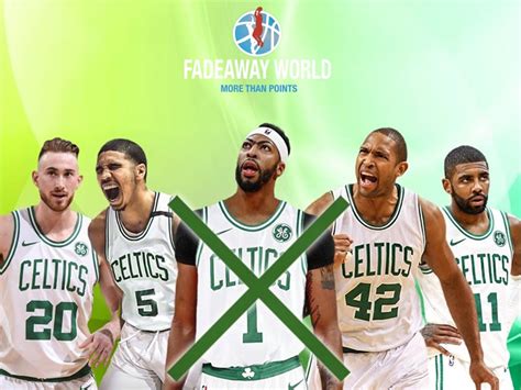 the reason why the boston celtics can t get anthony davis this season fadeaway world