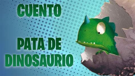 Pata De Dinosaurio Bonito Cuento Para NiÑos Youtube