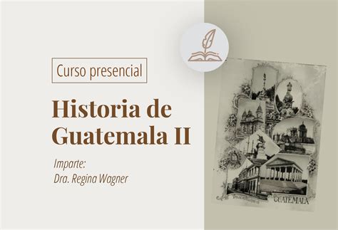 Taller En Línea Historia De Guatemala Ii Sophos