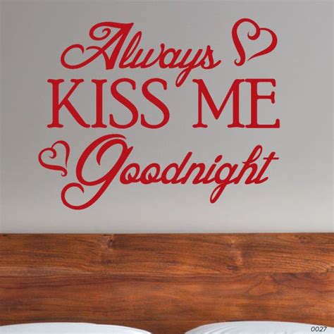 Always Kiss Me Goodnight Wall Decor 0027 Wall Lettering Wall Stickers Bedroom Decor