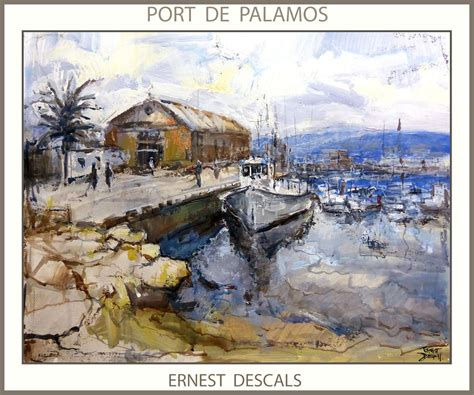ernest descals artista pintor palamos pintura paisatges port girona catalunya marina pintor