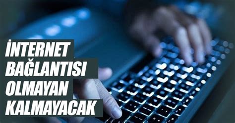 İnternet Bağlantısı Olmayan Kalmayacak Ekonomi Haberleri