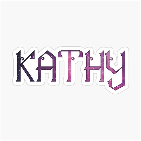 Kathy Name I My Name Is Kathy Typography Name Galaxy Vibe Sticker