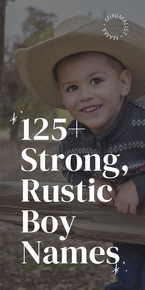 225 Cute Rustic Baby Names For Boys 2022 In 2022 Rustic Boy Names