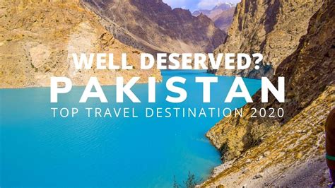 Pakistan Is The Top Travel Destination For 2020 The Good And The Bad