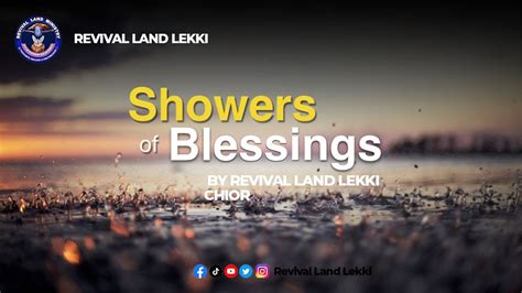 Showers Of Blessings Revival Land Lekki Choir Ministration And Lyrics