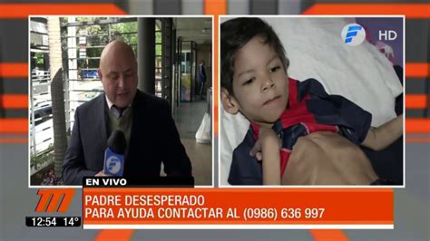 Padre Desesperado Pide Ayuda Para Su Hijo Youtube