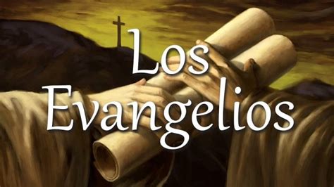 ¿quÉ Son Los Evangelios De La Biblia Y Sus OrÍgenes